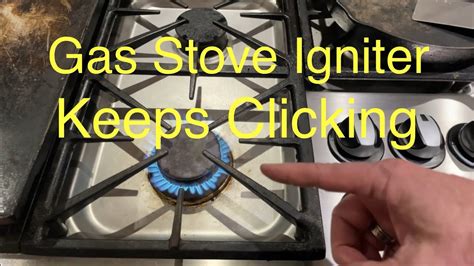 how to make gas stove stopped clicking